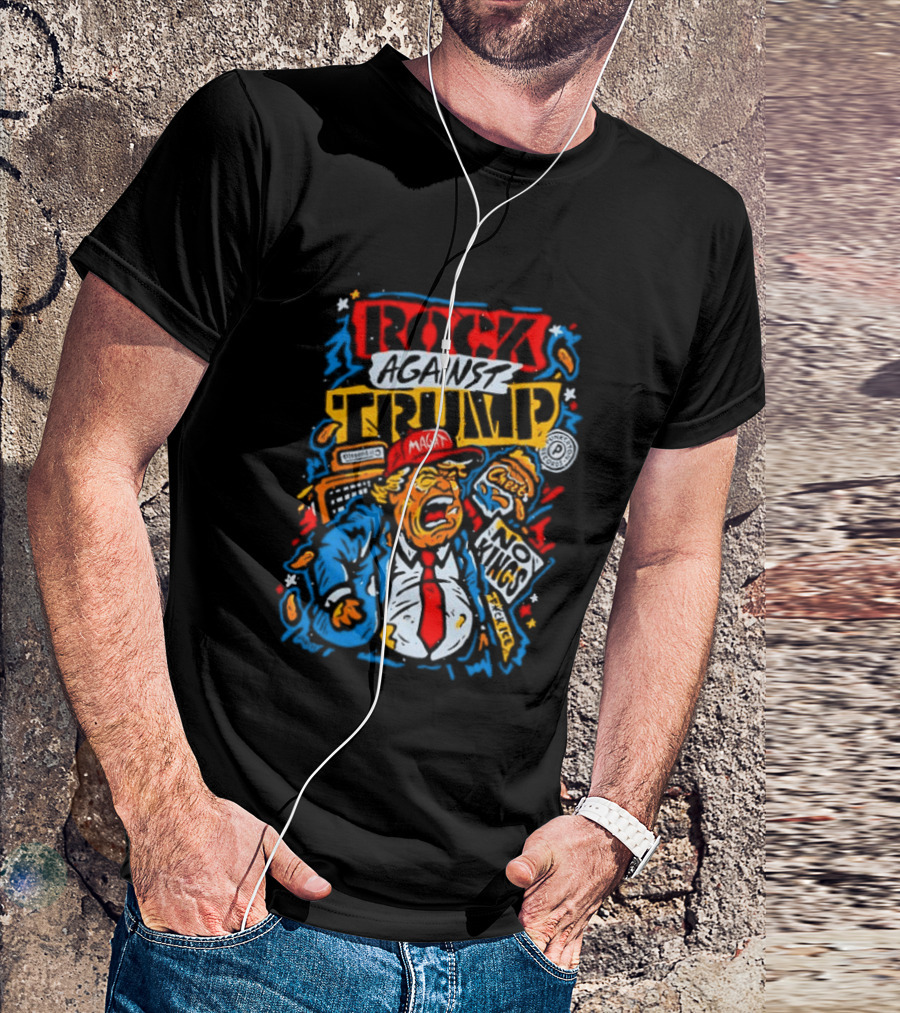 Rock Against Trump MAGA No Kings T-Shirt