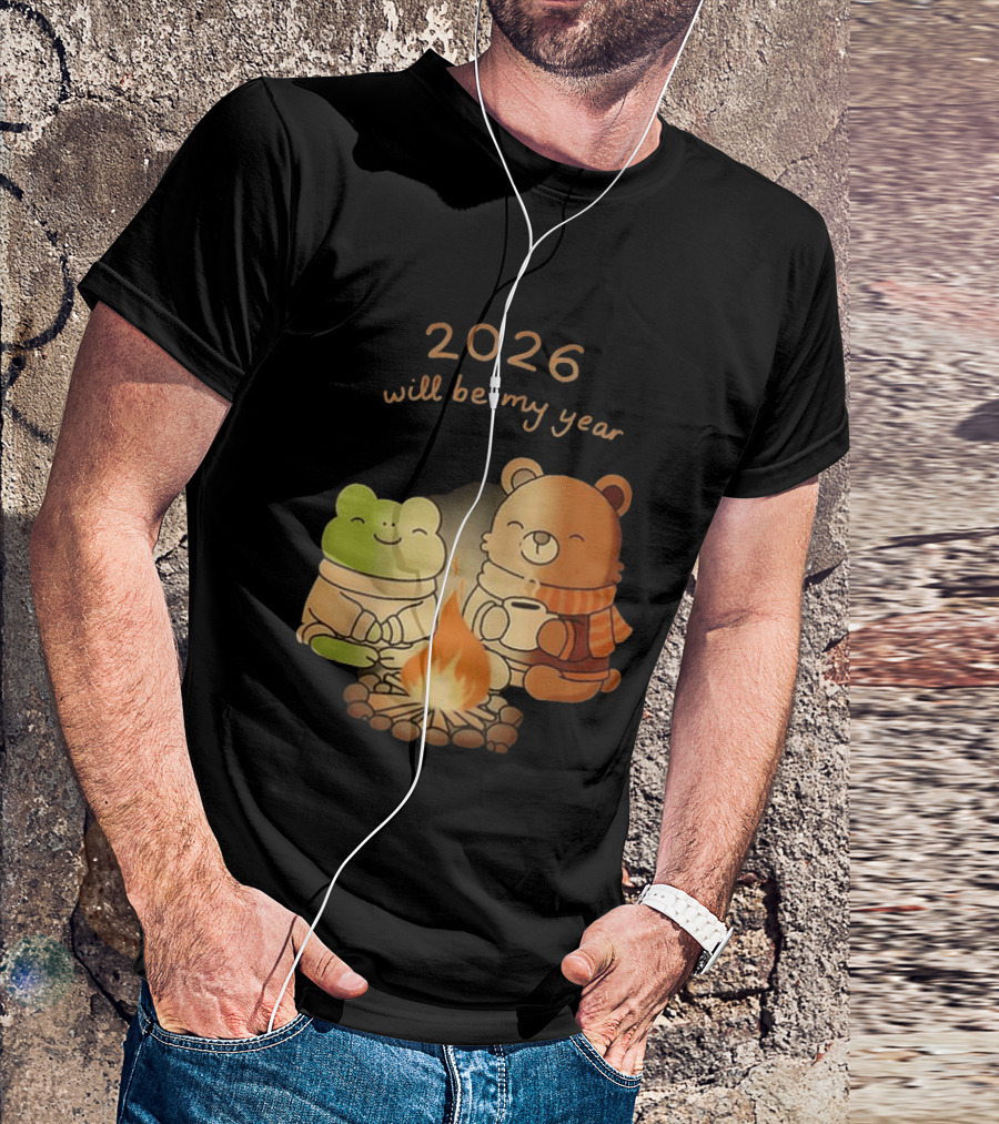 2026 Will Be My Year Frog And Bear Campfire Cozy Scene T-Shirt