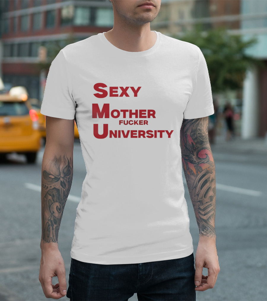 Sexy Mother Fucker University SMU Football T-Shirt