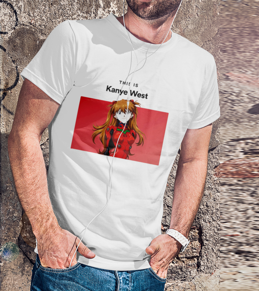 This Is Kanye West Anime Asuka Evangelion T-Shirt