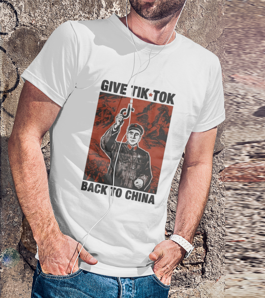 Give TikTok Back To China Mao Zedong Propaganda T-Shirt
