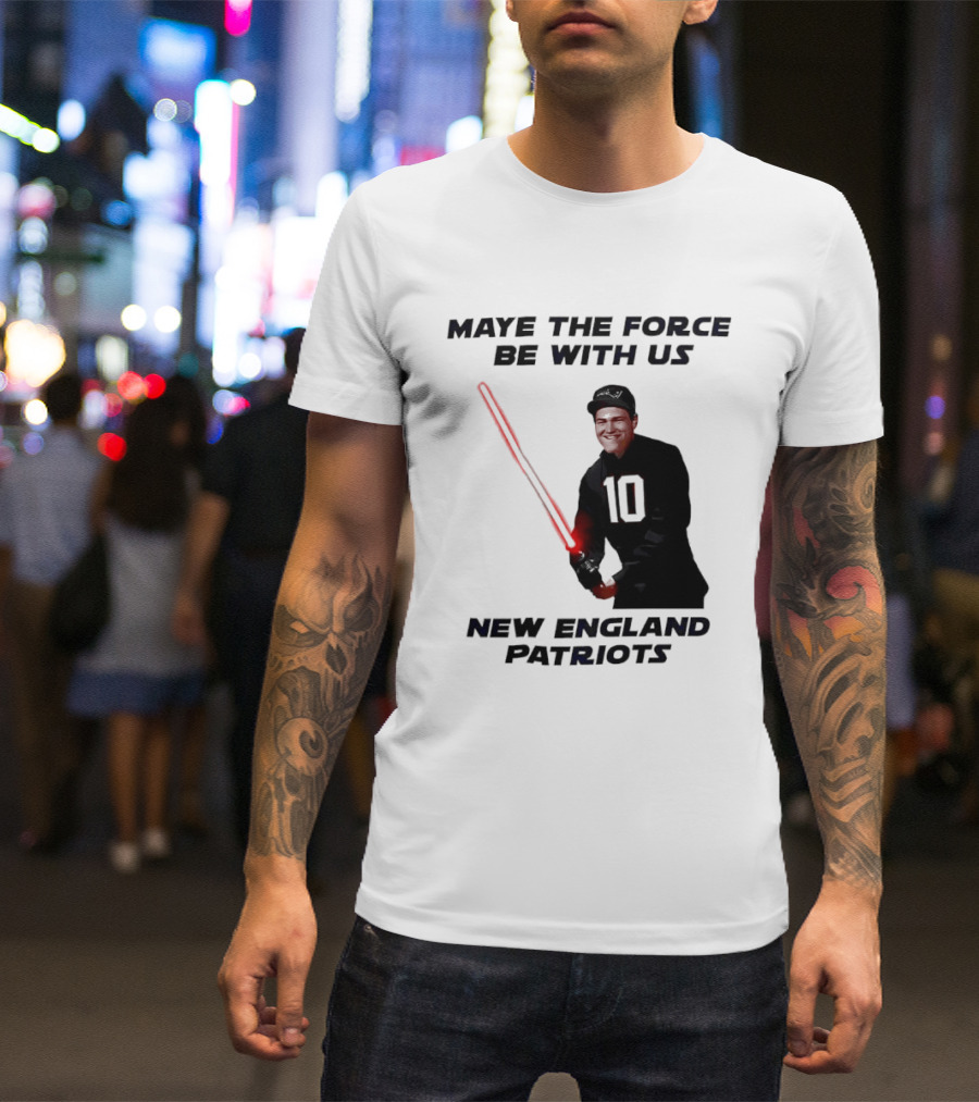 Maye The Force Be With Us New England Patriots Football Crossover Lightsaber T-Shirt