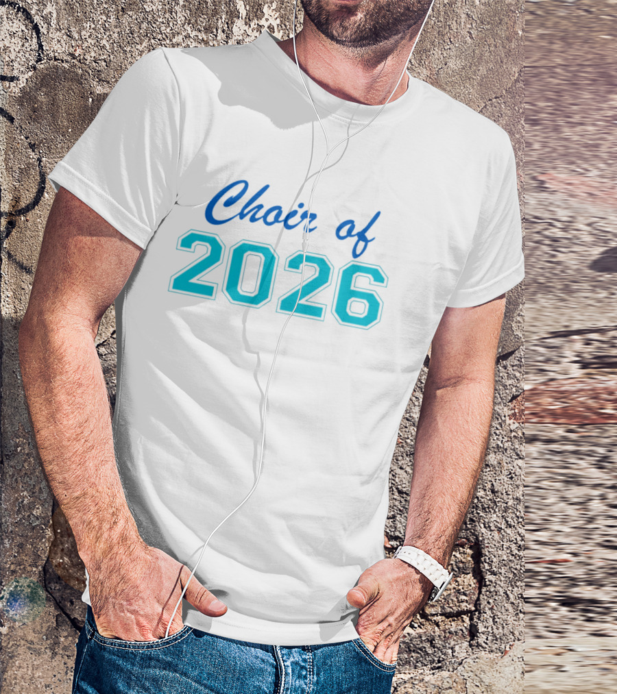 Choir Of 2026 T-Shirt