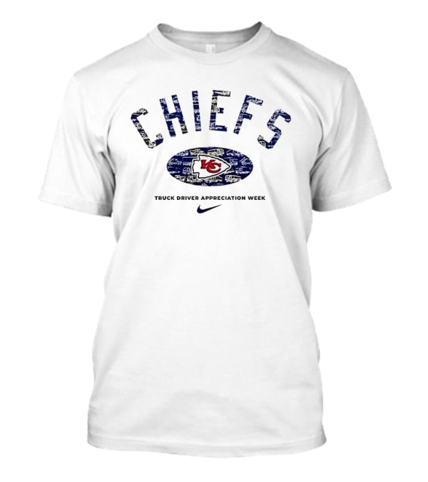 CHIEFS Truck Driver Appreciation Week Kansas City T-Shirt