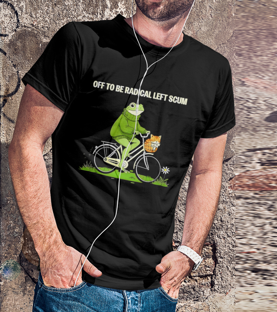 OFF TO BE RADICAL LEFT SCUM Frog Riding Bicycle With Cat In Basket T-Shirt