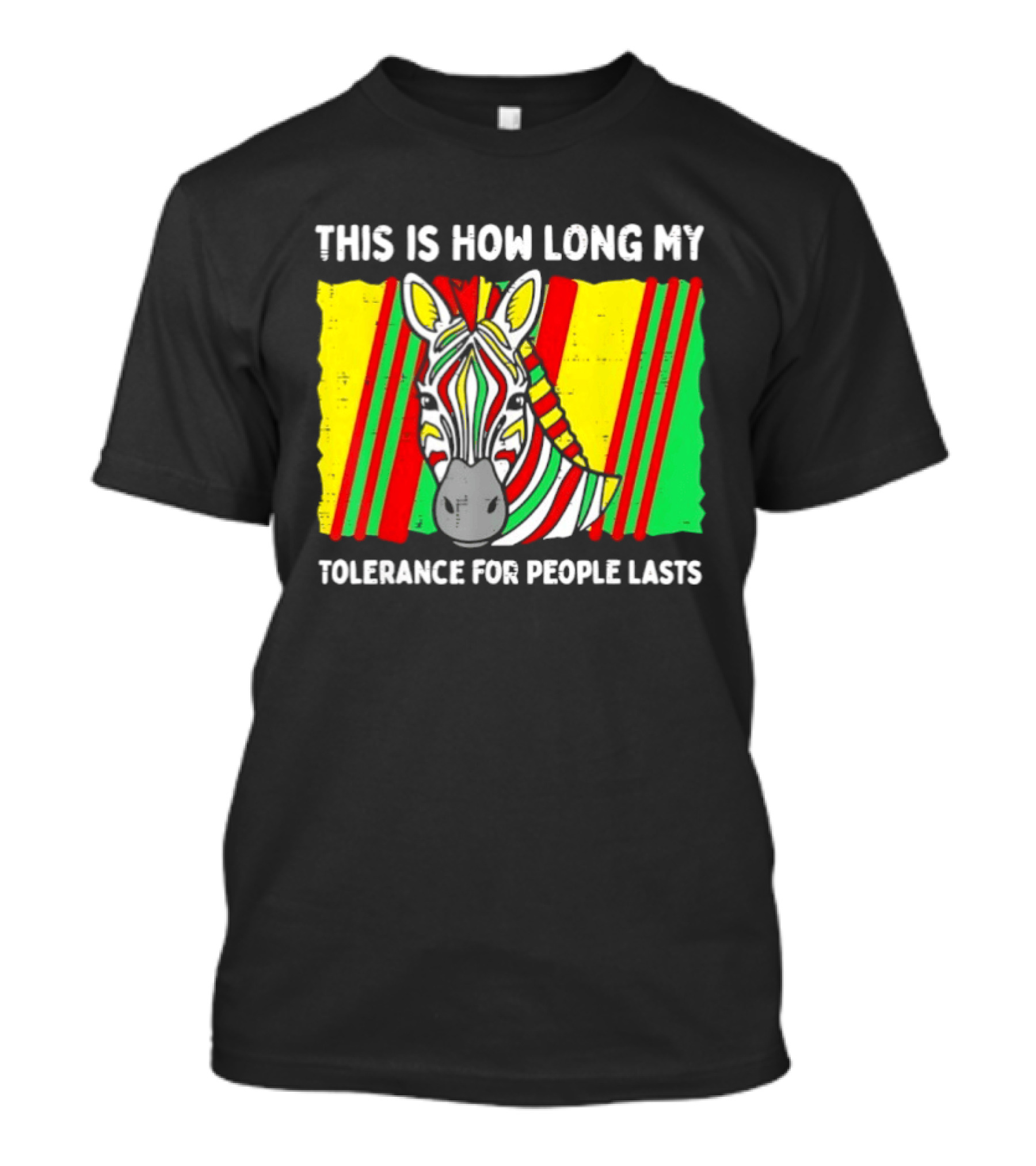 This Is How Long My Tolerance For People Lasts Fruit Stripe Gum Zebra T-Shirt