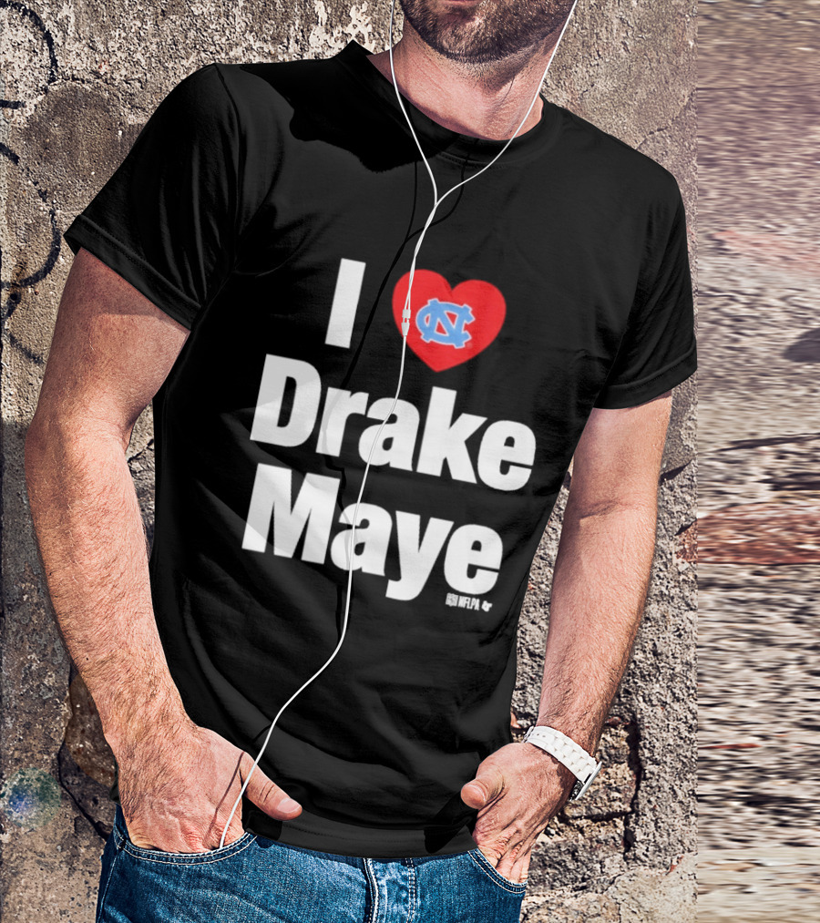 North Carolina Tar Heels I Heart Drake Maye UNC T-Shirt