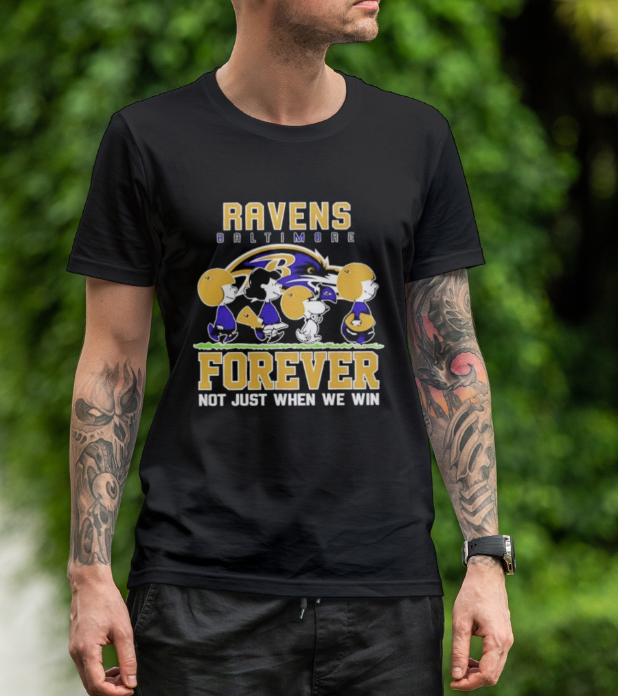 Baltimore Ravens Peanuts Characters Forever Not Just When We Win T-Shirt