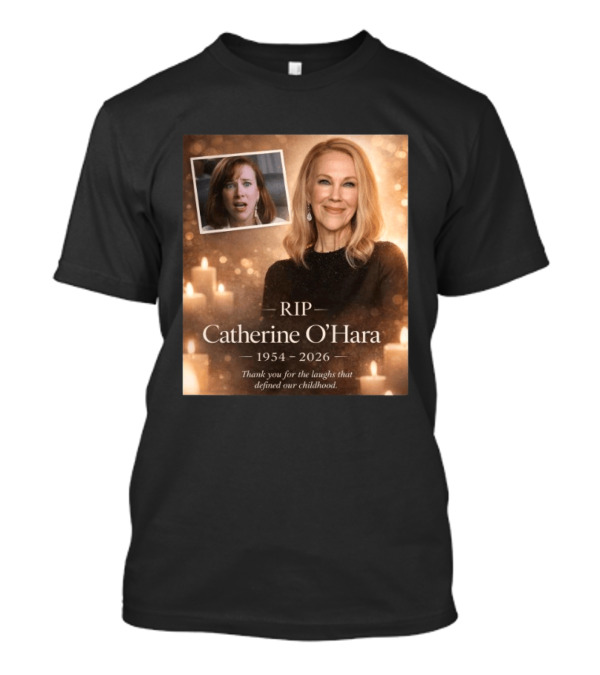 Catherine Rip RIP Catherine O'Hara 1954 2026 Thank You for the Laughs that Defined ...