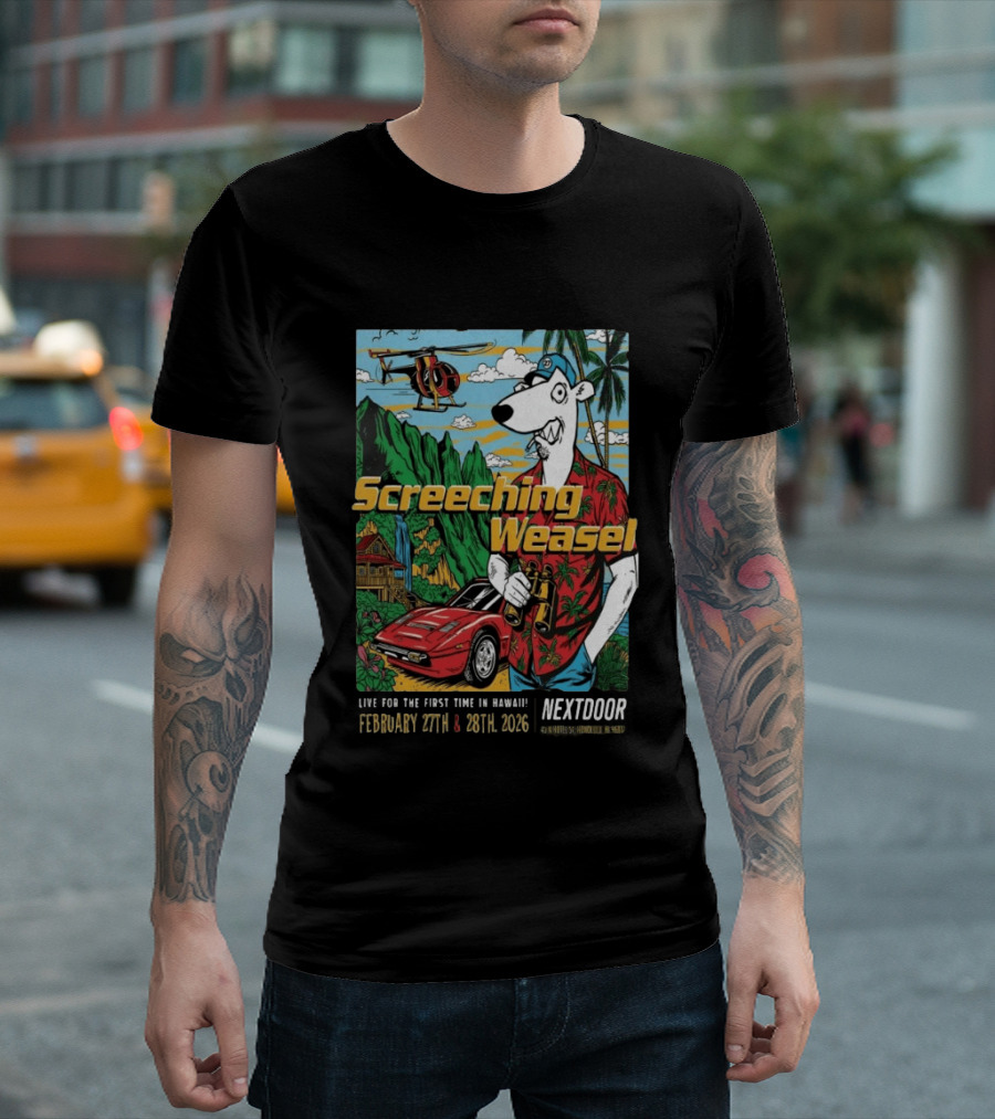 Screeching Weasel February 27 28 2026 Nextdoor Honolulu Hawaii Tropical Island Concert Event T-Shirt