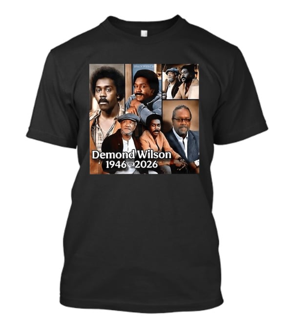 Demond Wilson 1946 2026 Sanford And Son Star T-Shirt