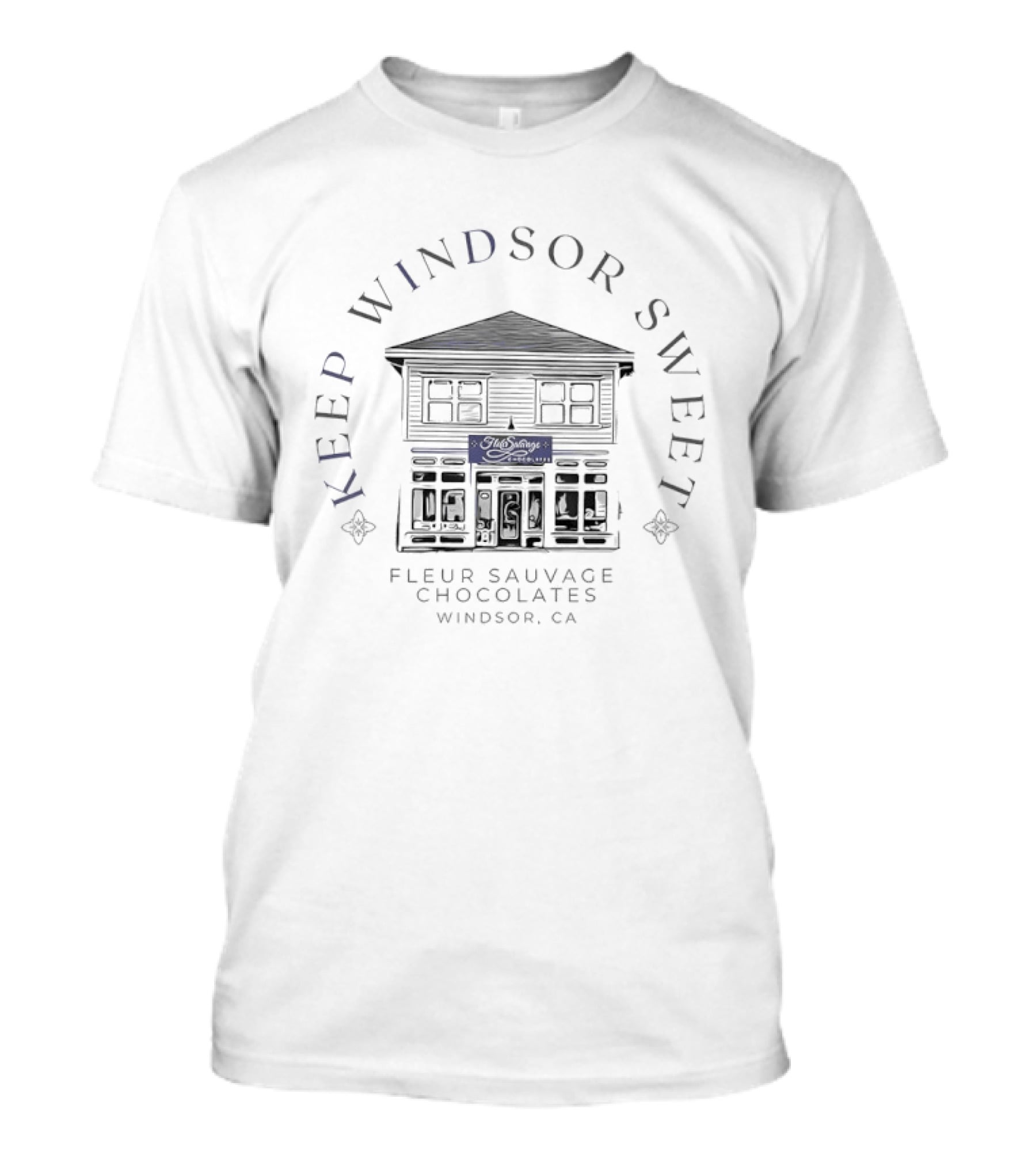 Keep Windsor Sweet Fleur Sauvage Chocolates Windsor CA Historic Building T-Shirt