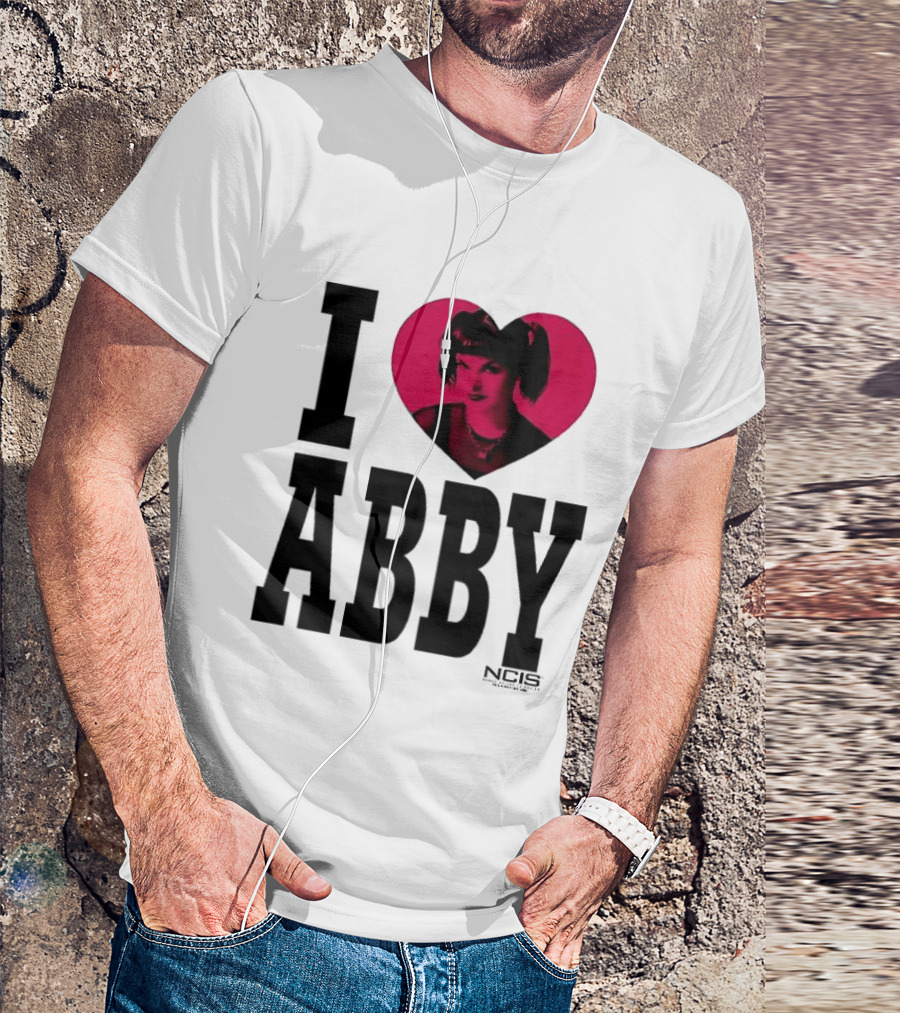 I Love Abby NCIS Pauley Perrette Fan Merchandise T-Shirt
