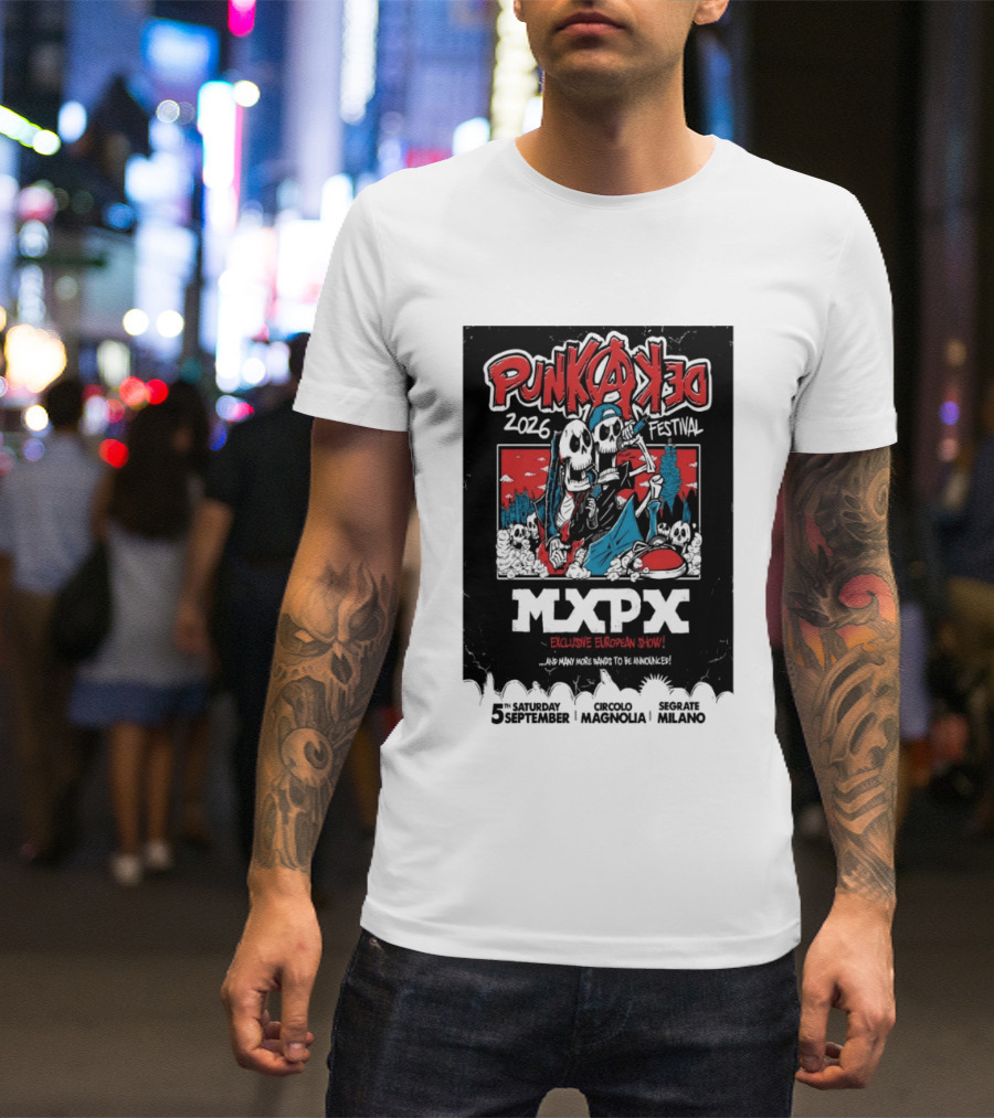 Punkadeka MXPX Exclusive European Show Festival 2026 Sept 5 Segrate Milano T-Shirt