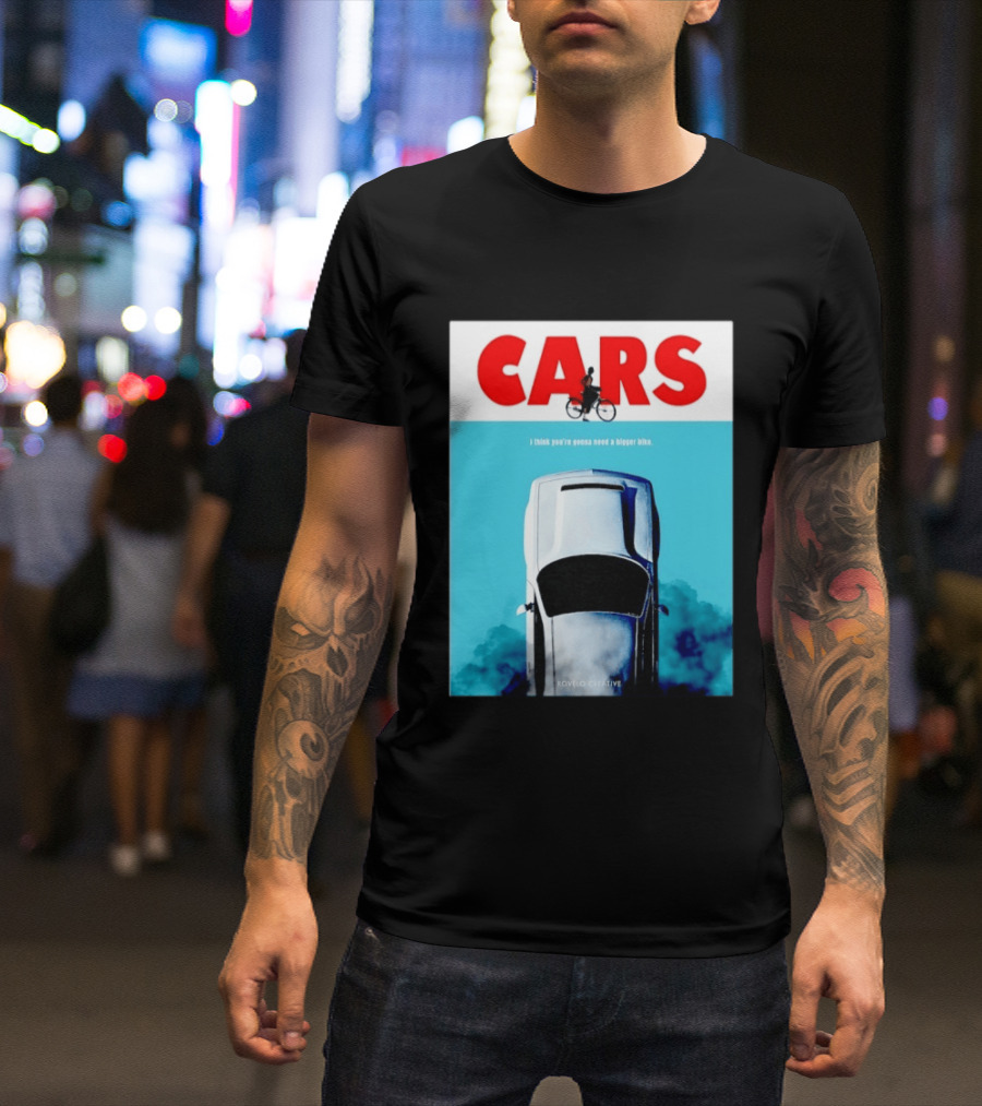 Cars I Think You're Gonna Need A Bigger Bike Jaws T-Shirt