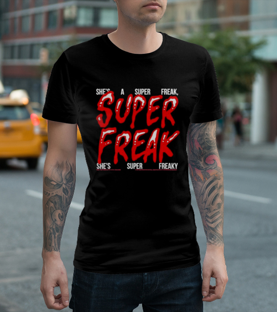 She's A Super Freak Rick James Halloween Costume Lyrics T-Shirt