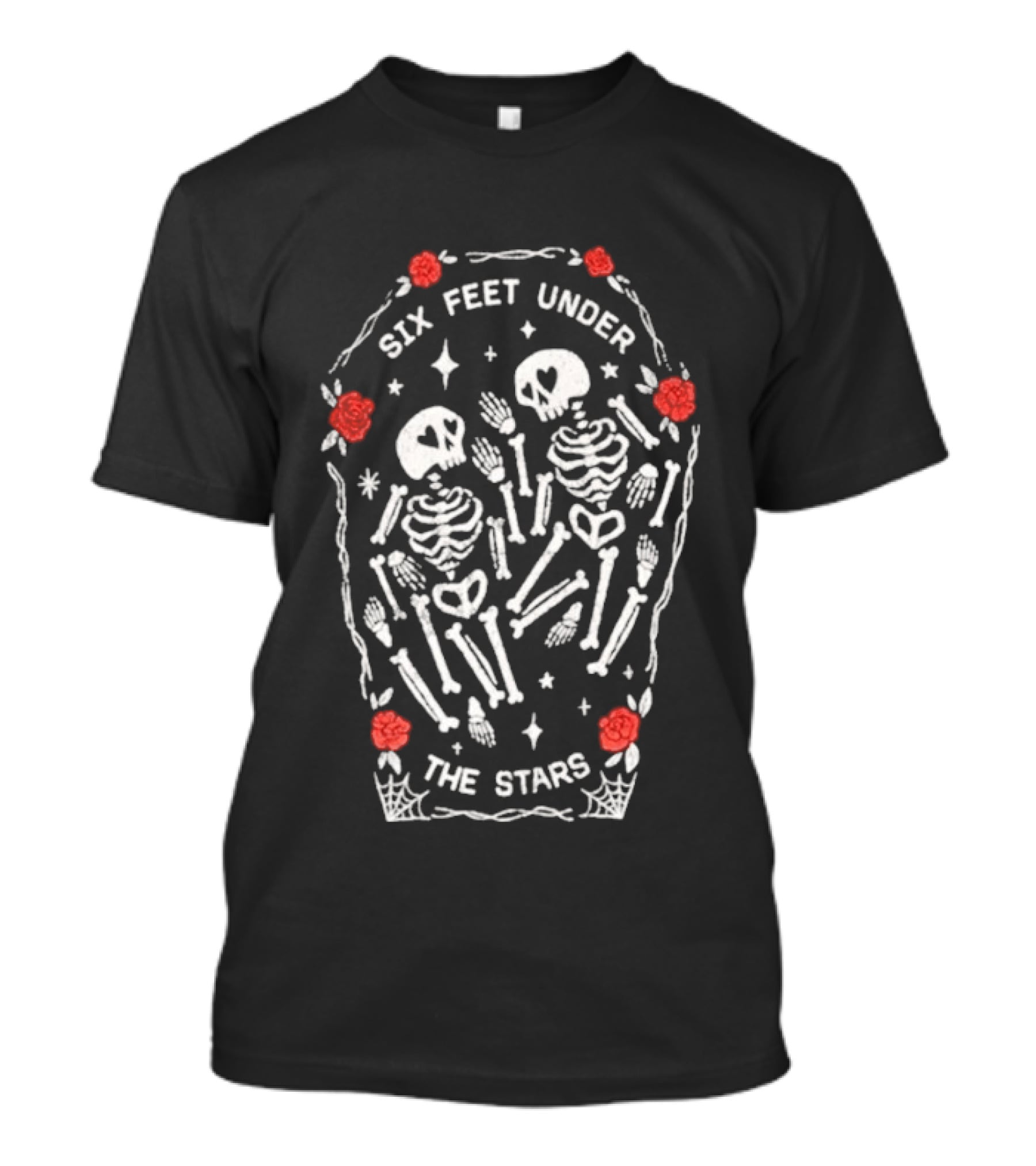 Six Feet Under The Stars Skeletons With Roses T-Shirt