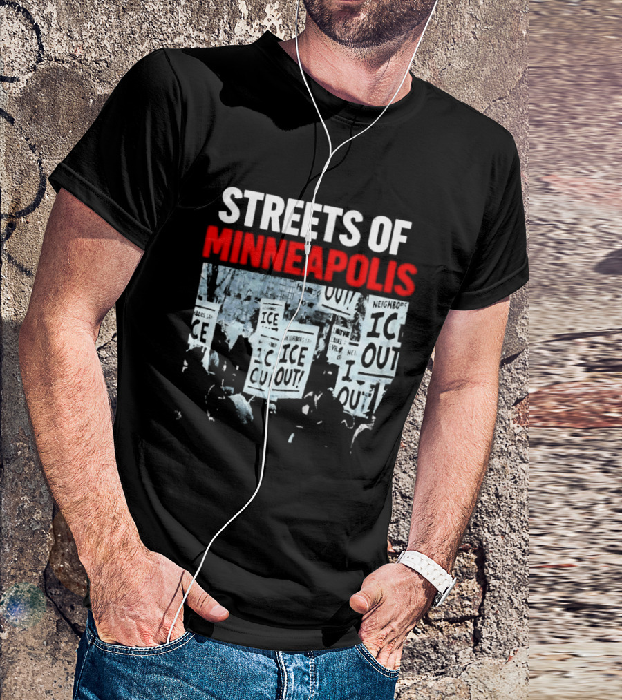 Streets Of Minneapolis ICE Out Protest T-Shirt