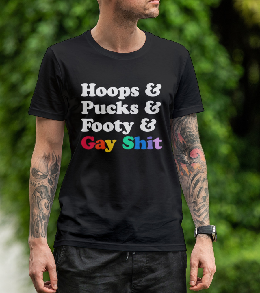 Hoops And Pucks And Footy And Gay Shit Rainbow Pride T-Shirt