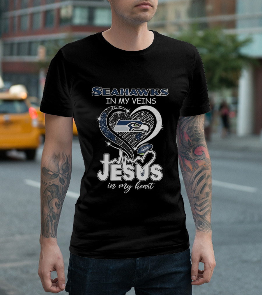 Seattle Seahawks In My Veins Jesus In My Heart T-Shirt