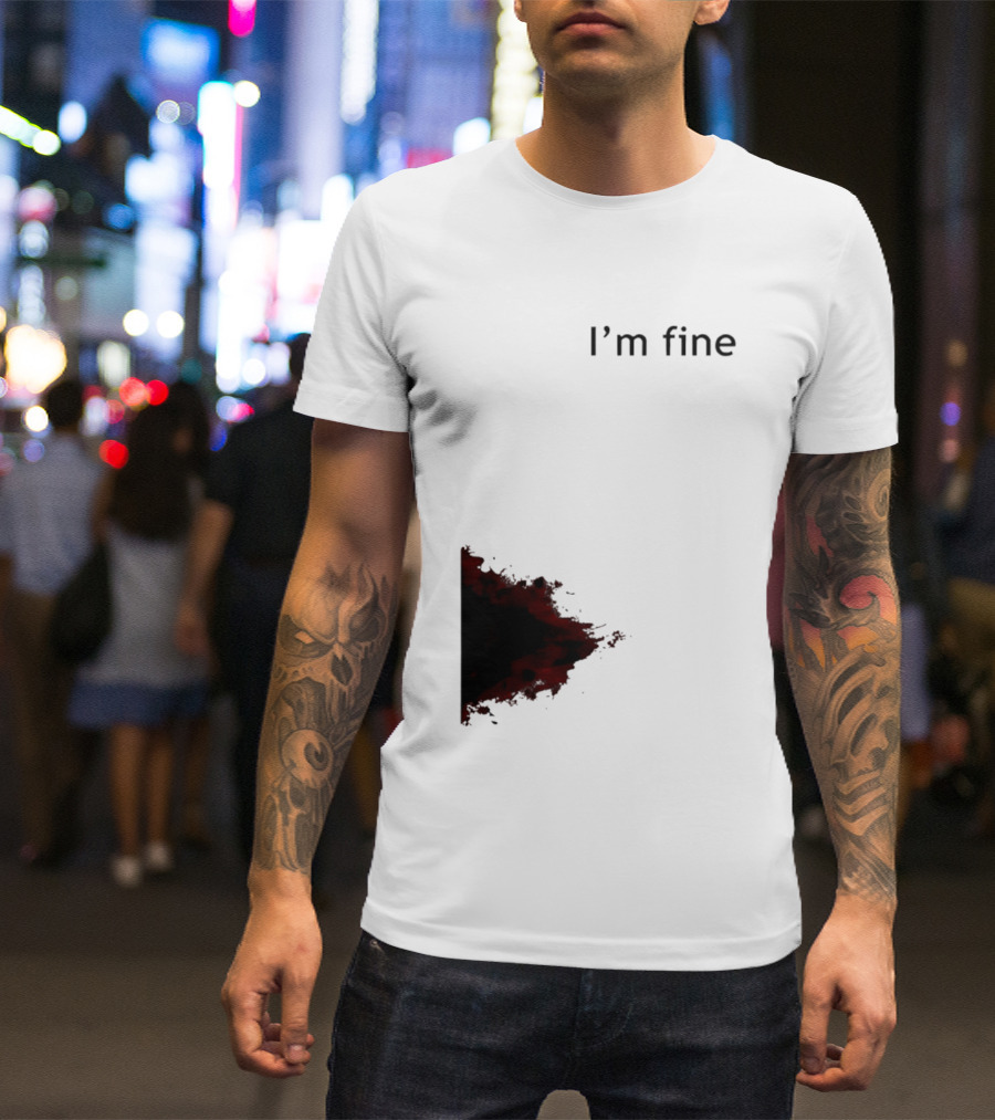 I'm Fine I'm Fire 2026 T-Shirt