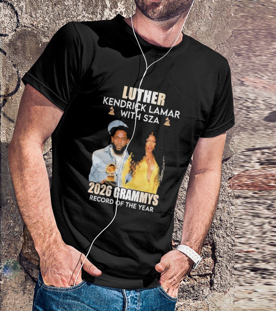 Luther Kendrick Lamar With SZA 2026 Grammys Record Of The Year T-Shirt