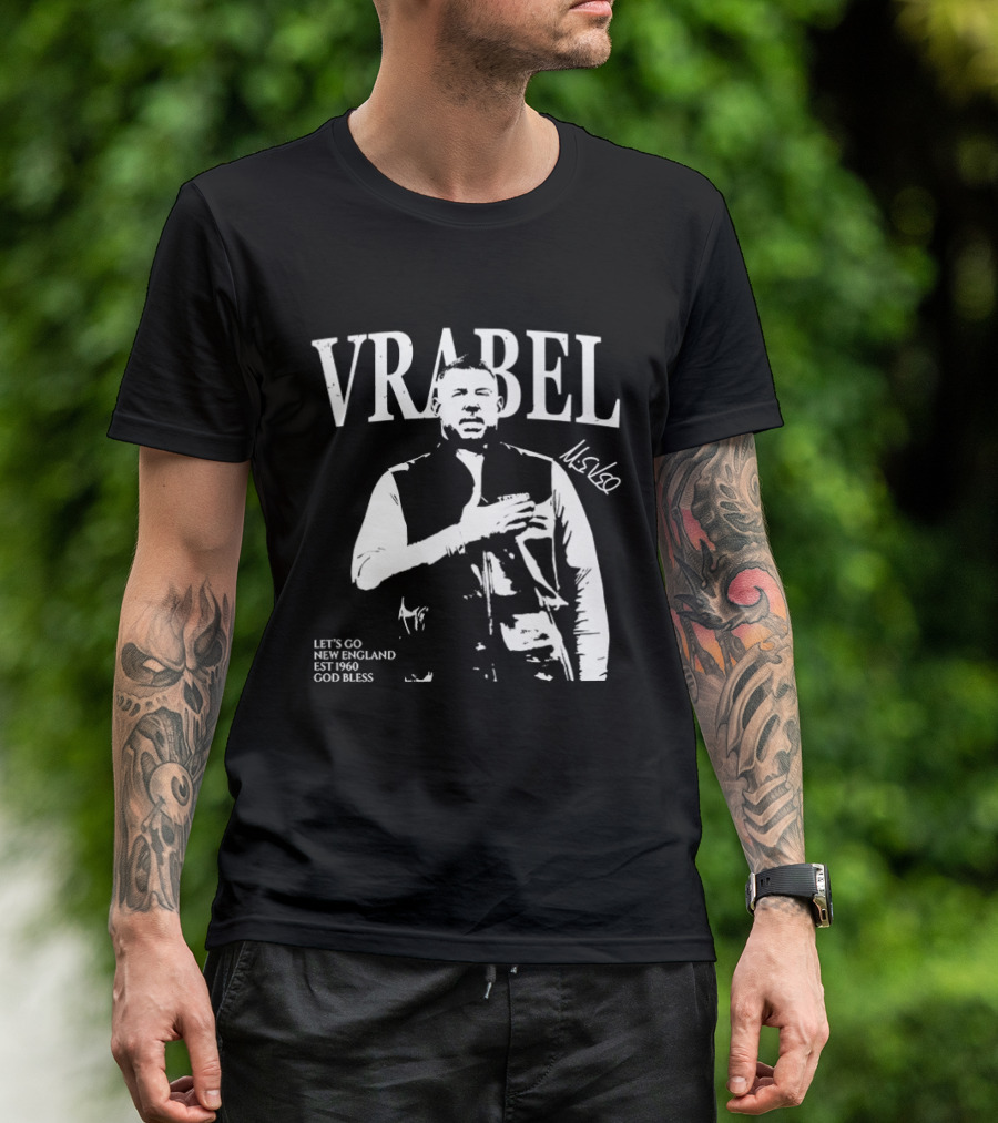 Vrabel Let's Go New England EST 1960 God Bless T-Shirt