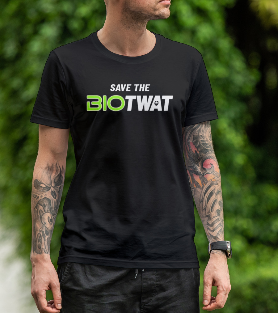 Save The Bio Twat Funny Meme Style With Green Letters And Beard Emoji T-Shirt