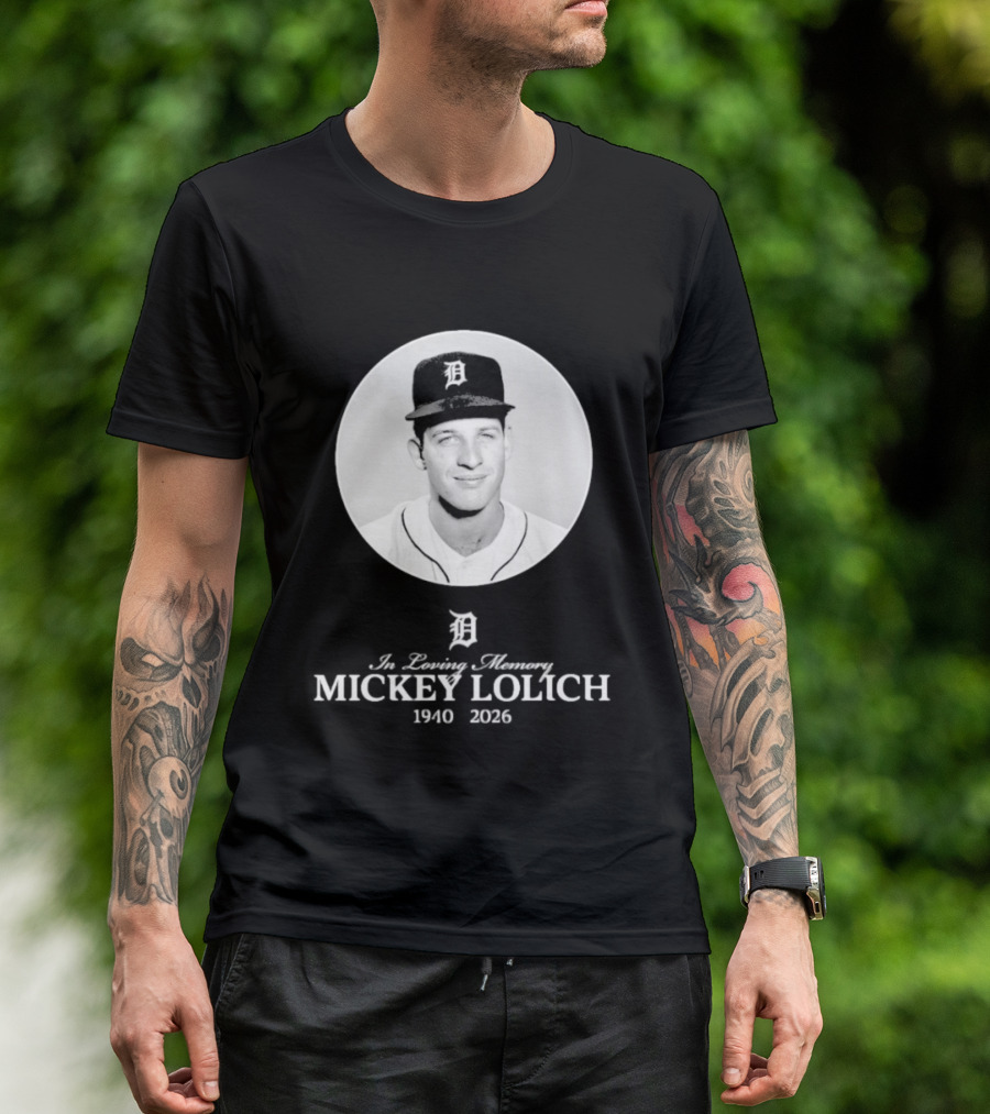 In Loving Memory Mickey Lolich 1940 2026 Detroit Baseball Legend T-Shirt