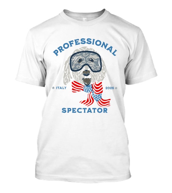 Professional Spectator Italy 2026 Winter Games Dog With Goggles And Scarf T-Shirt