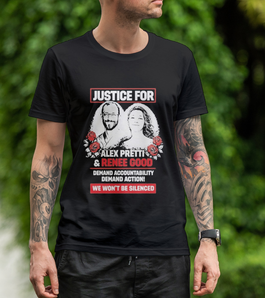 Justice For Alex Pretti And Renee Good We Won't Be Silenced Roses T-Shirt