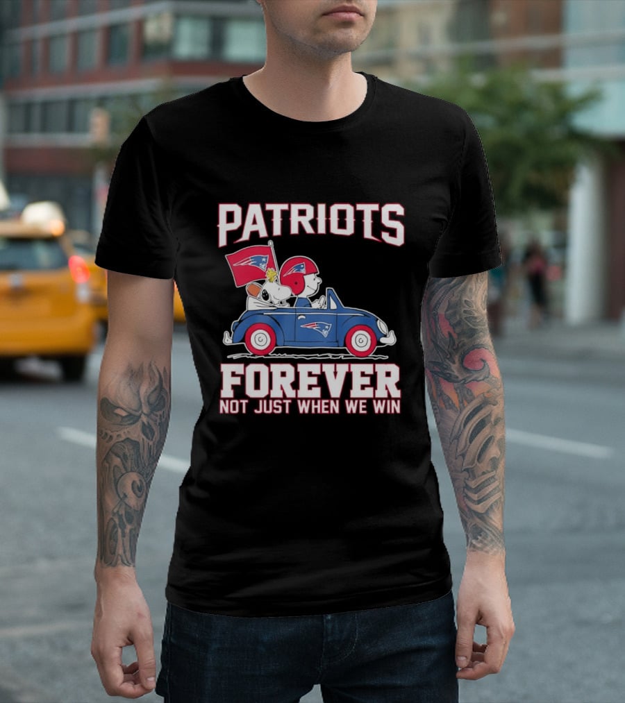 Patriots Forever Peanuts Characters Driving Car Not Just When We Win T-Shirt