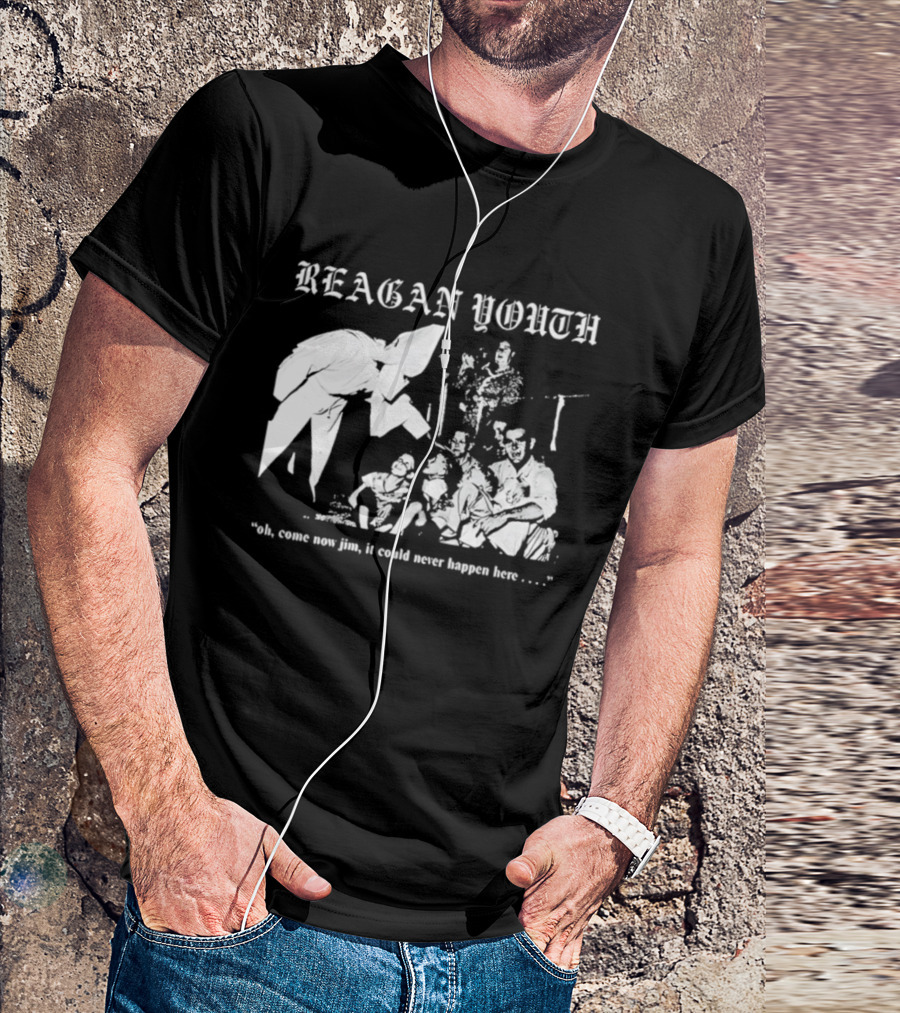 Reagan Youth Oh Come Now Jim It Could Never Happen Here KKK T-Shirt