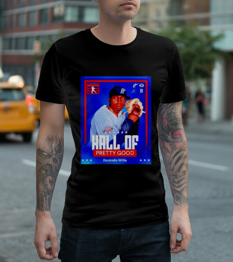 Hall Of Pretty Good Dontrelle Willis Detroit Tigers Baseball Card T-Shirt