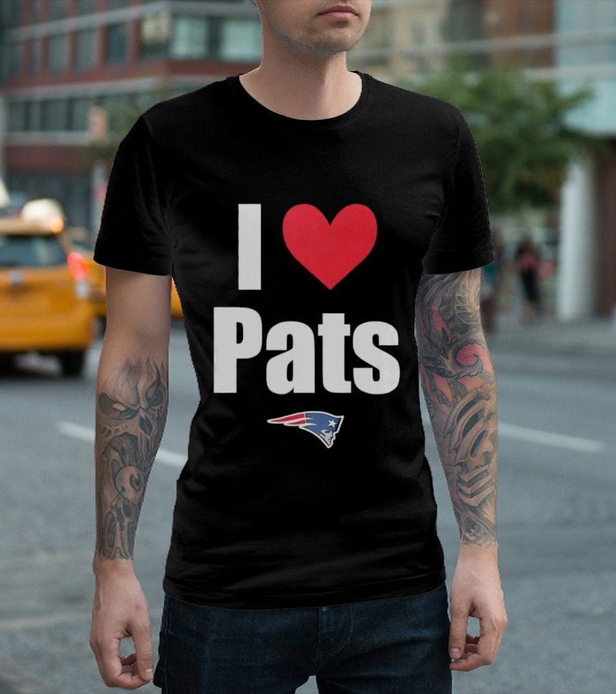 I Love Pats New England Patriots Fan Gear NFL Team Loyalty T-Shirt