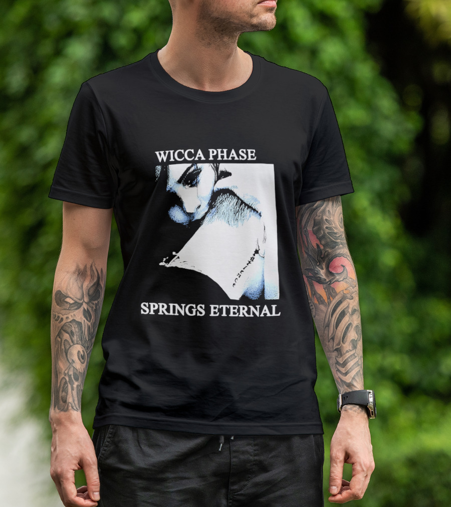 Wicca Phase Springs Eternal Sadness Aesthetic T-Shirt