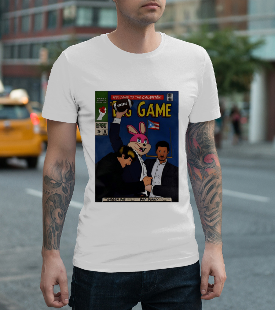 Welcome To The Calenton The Big Game Green Day Bad Bunny Doomsday Glitch T-Shirt