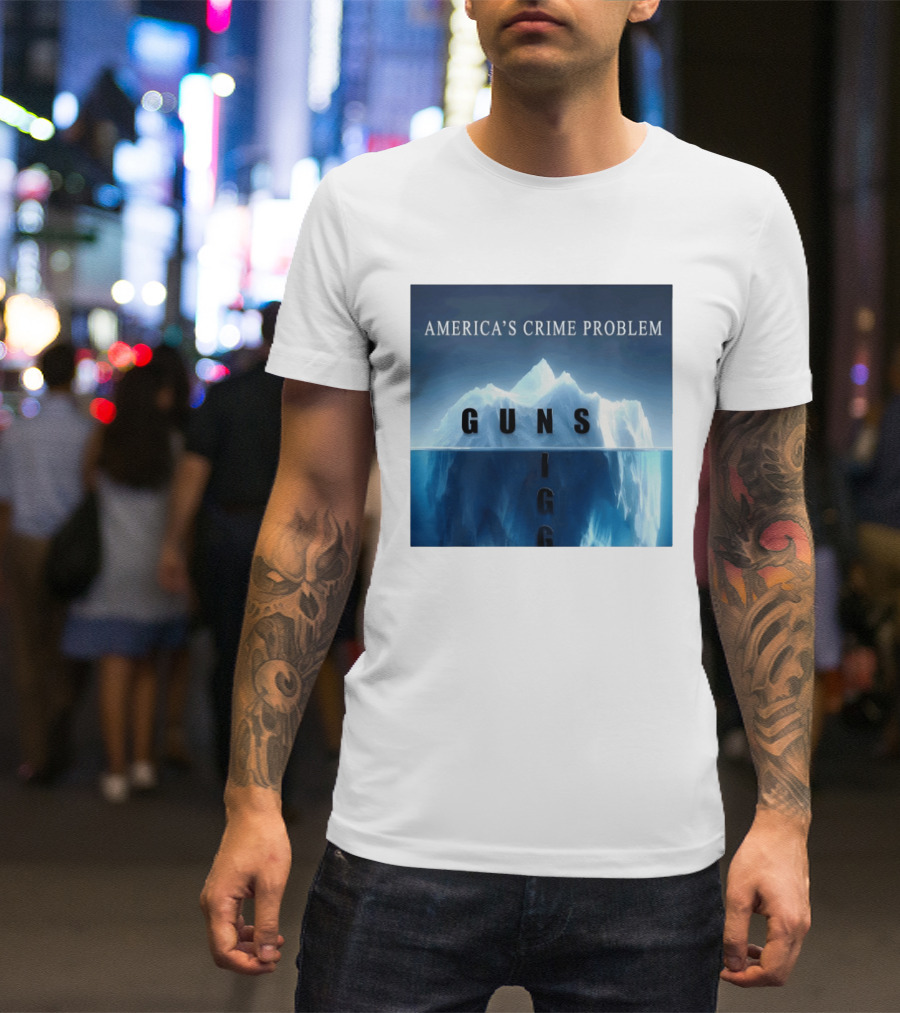 America's Crime Problem Guns Iceberg Analogy Igg T-Shirt