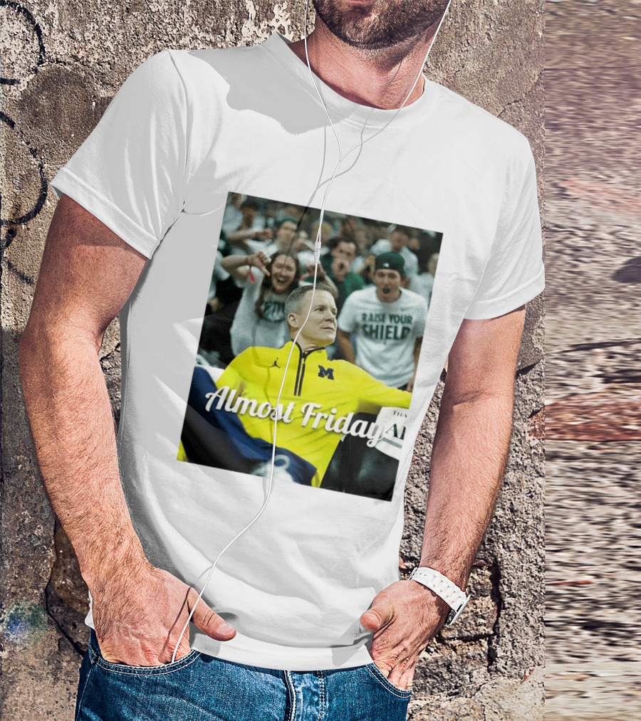 Michigan Wolverines Basketball Dusty May Almost Friday 2026 T-Shirt