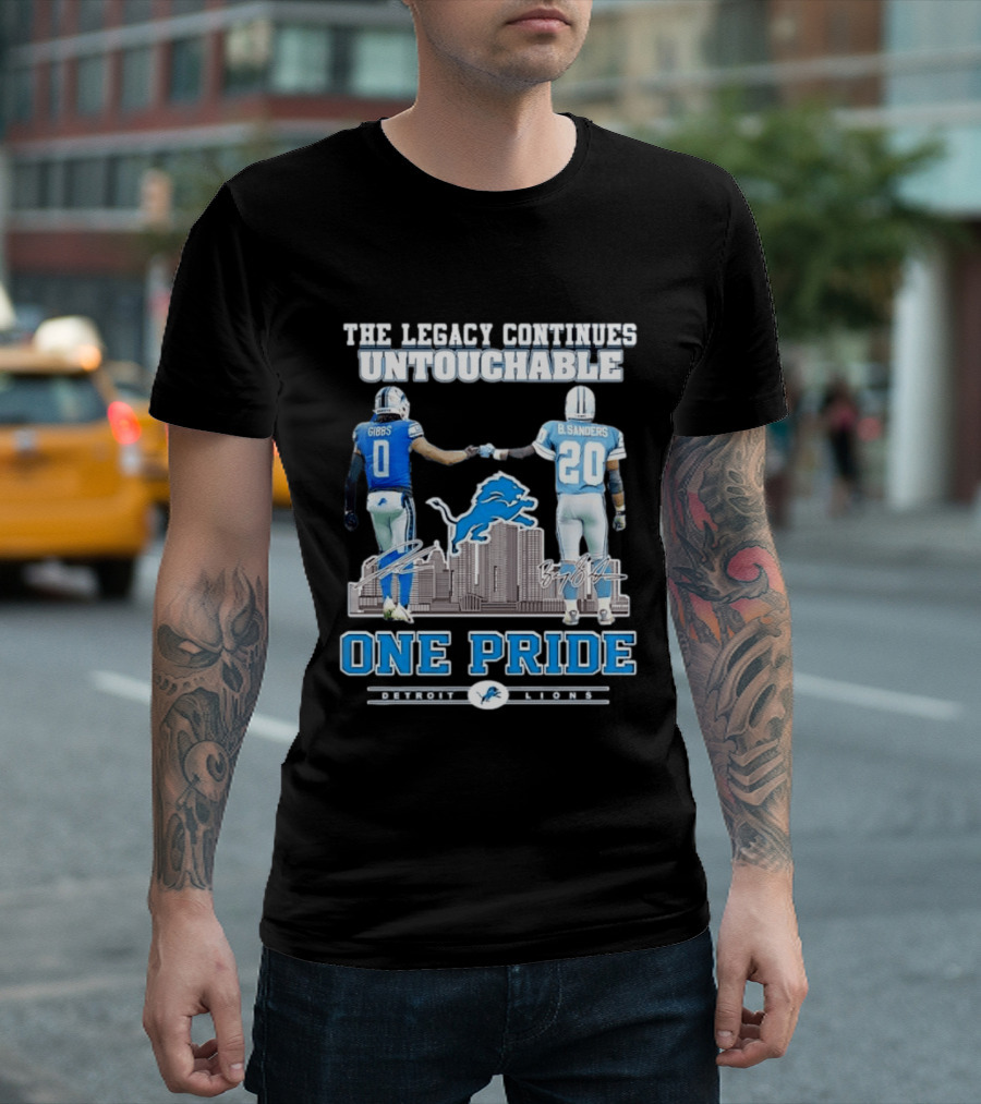 The Legacy Continues Untouchable Gibbs Sanders One Pride Detroit Lions T-Shirt