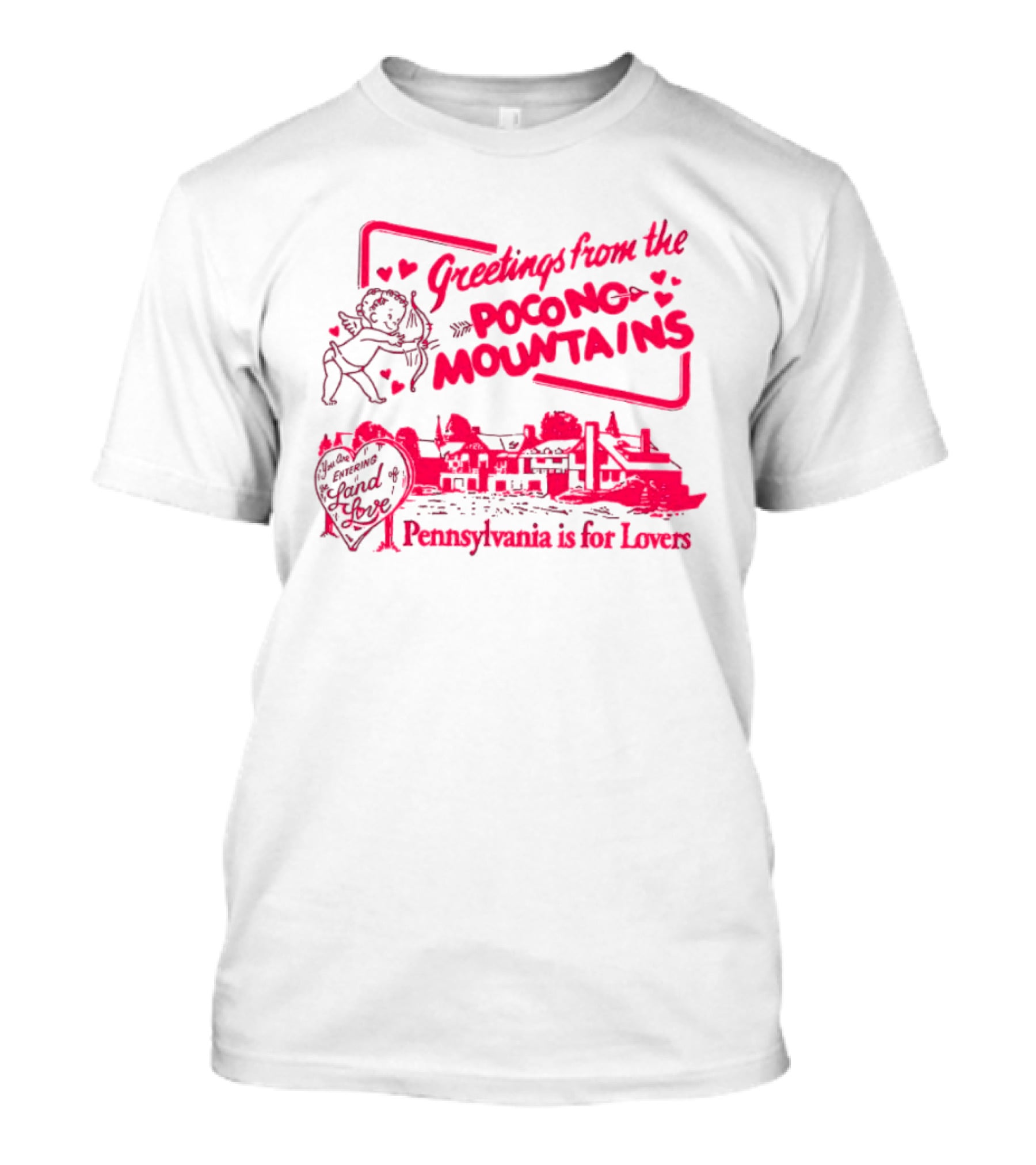 Greetings From The Pocono Mountains Pennsylvania Is For Lovers Cupid And Heart T-Shirt