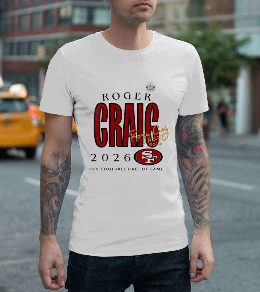 Roger Craig San Francisco 49ers 2026 Pro Football Hall Of Fame Induction NFL HOF T-Shirt