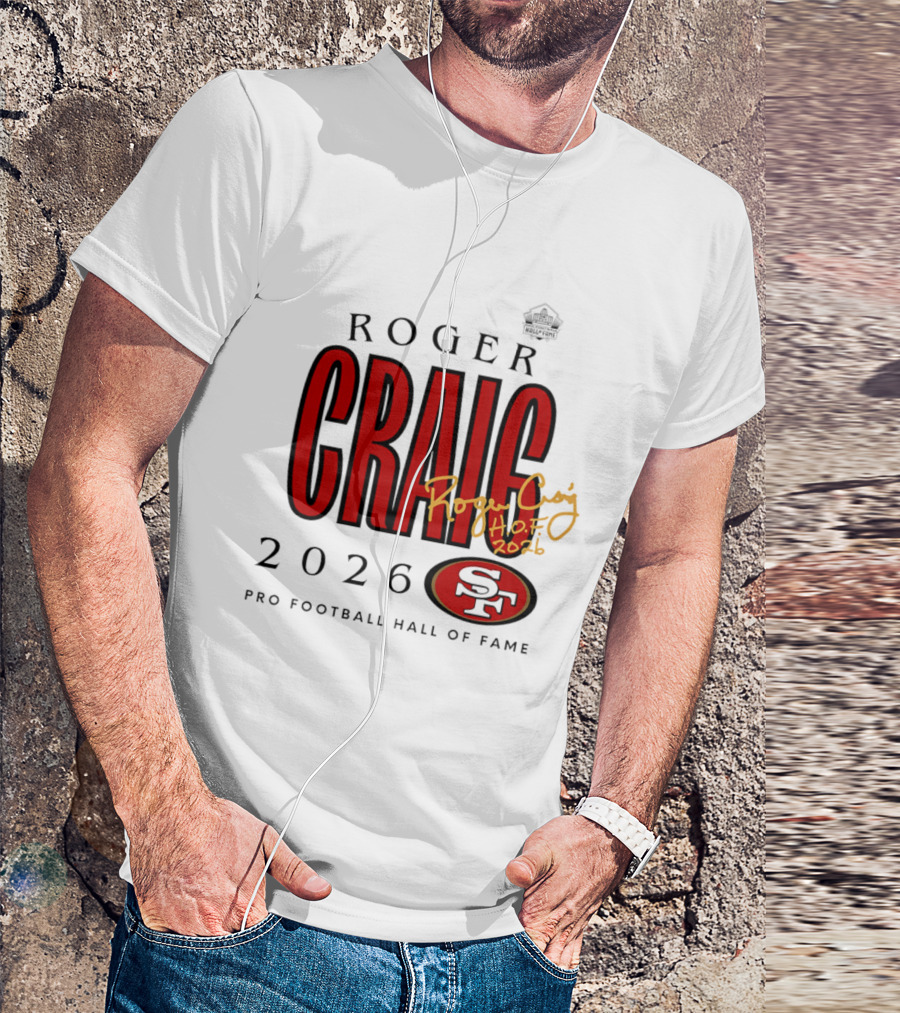 Roger Craig San Francisco 49ers 2026 Pro Football Hall Of Fame Induction NFL HOF T-Shirt