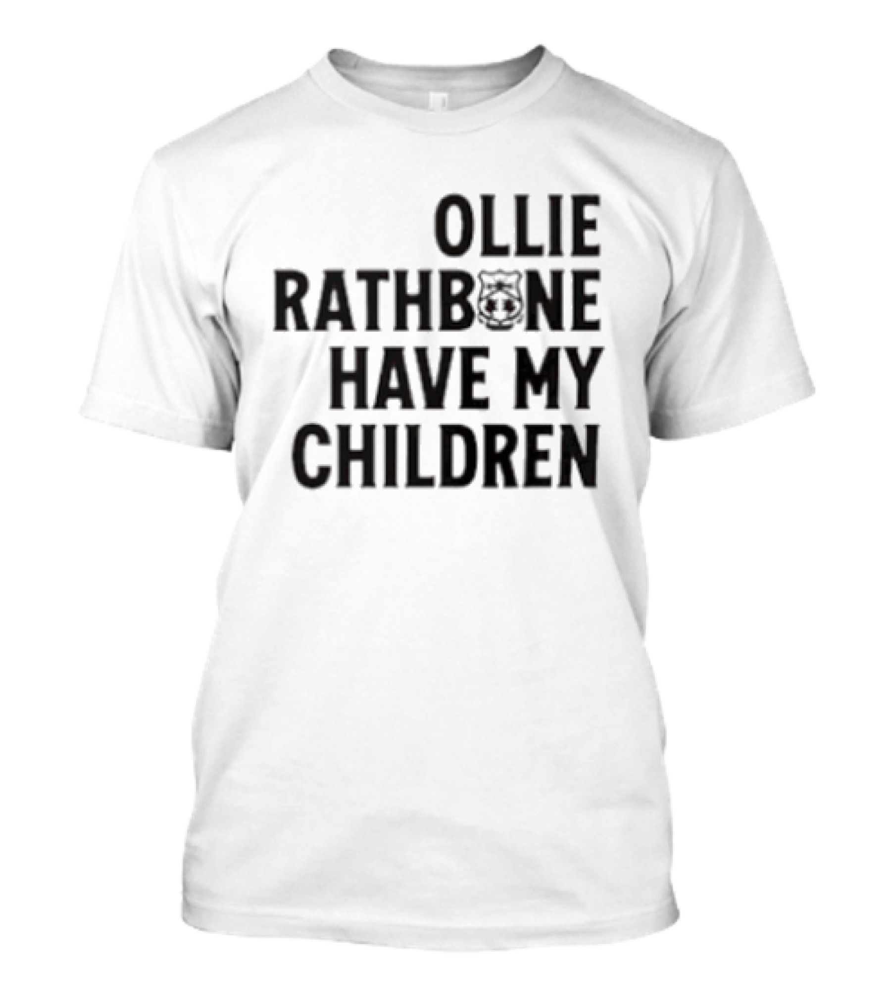Wrexham AFC Ollie Rathbone Have My Children Football Fan T-Shirt