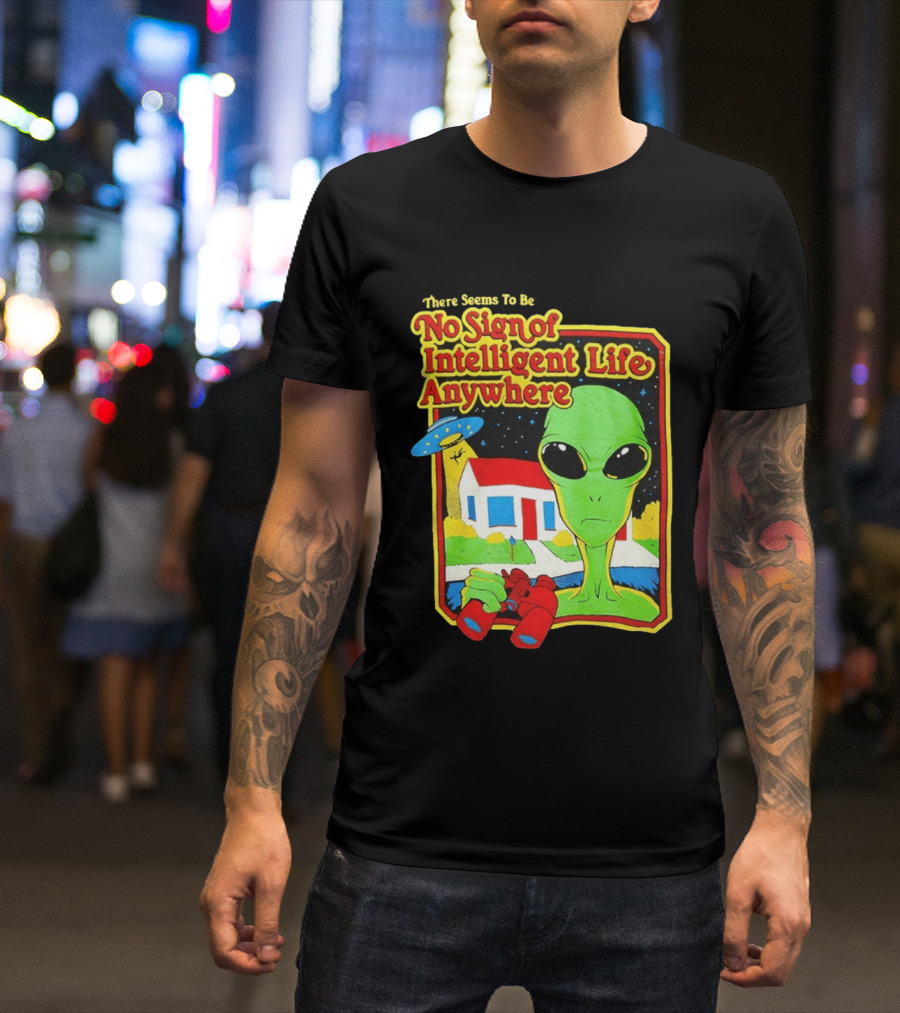There Seems To Be No Sign Of Intelligent Life Anywhere Alien Green Martian Binoculars Retro Comic T-Shirt