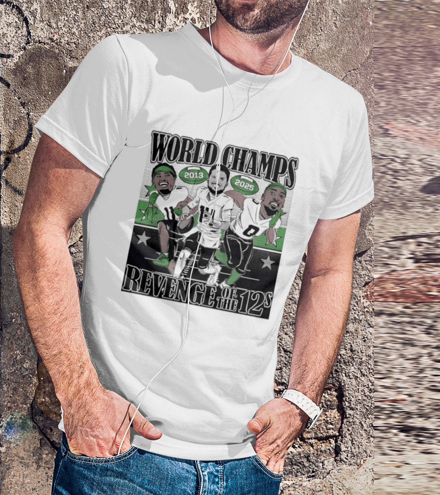 World Champs 2013 2025 Revenge Of The 12s Football Players Meme T-Shirt