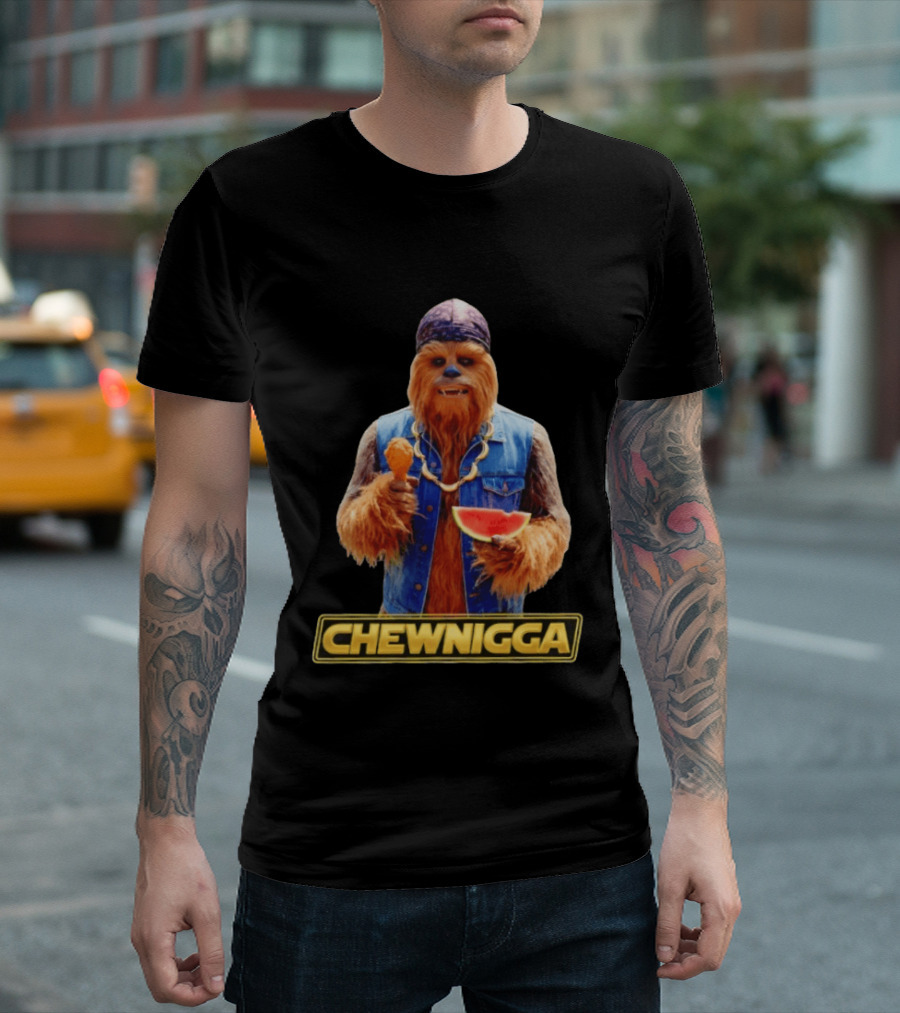 Chewnigga Star Wars Chewbacca T-Shirt