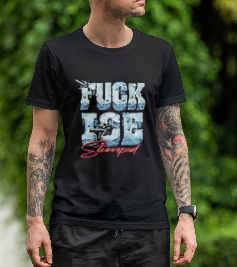 Fuck ICE Stooped Ice T-Shirt