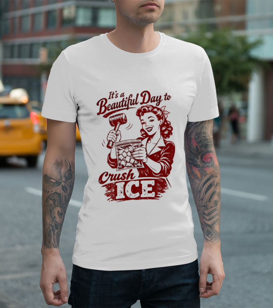 It's A Beautiful Day To Crush Ice Minneapolis Social Justice Human Rights T-Shirt