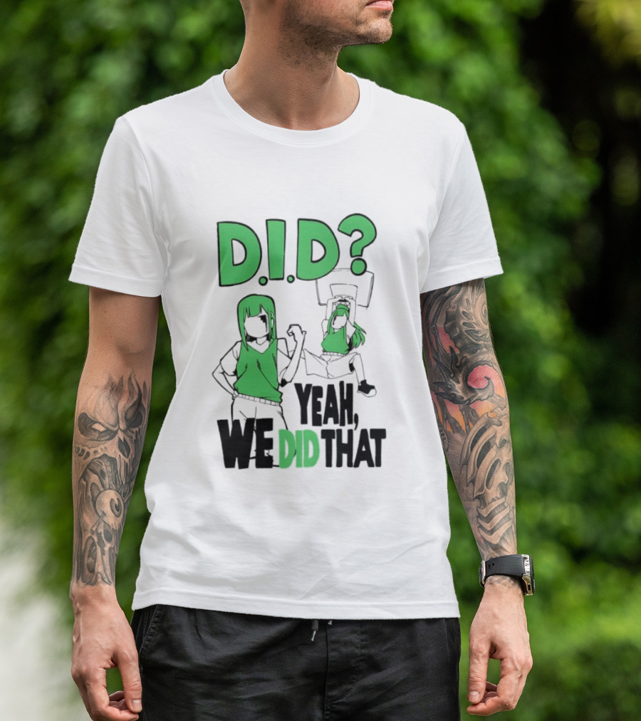 DID Yeah We Did That Bold Green Anime Characters T-Shirt